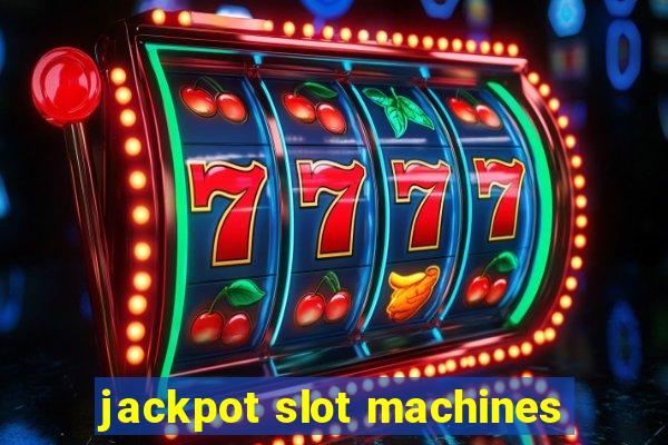 jackpot slot machines