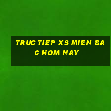 truc tiep xs mien bac hom nay