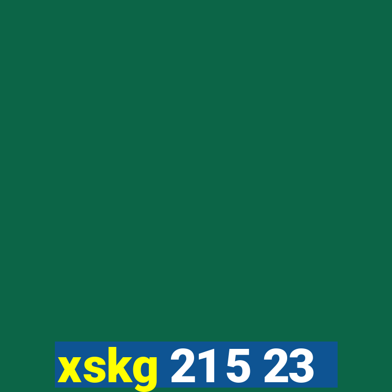 xskg 21 5 23