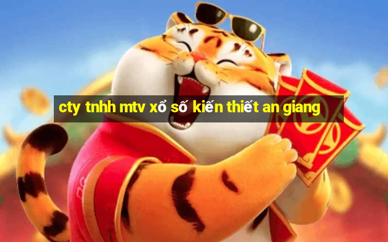 cty tnhh mtv xổ số kiến thiết an giang