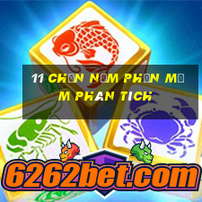 11 Chọn năm phần mềm phân tích