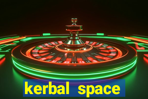 kerbal space program full version free download