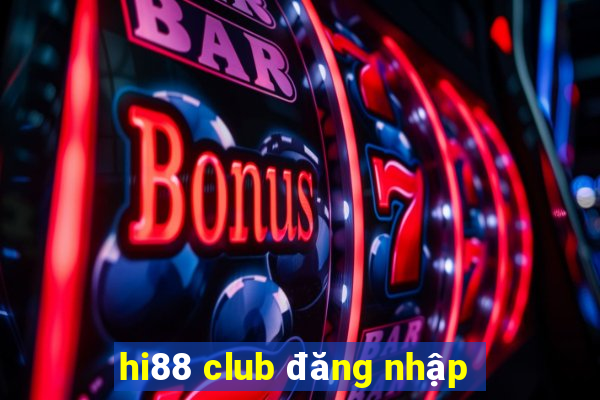 hi88 club đăng nhập