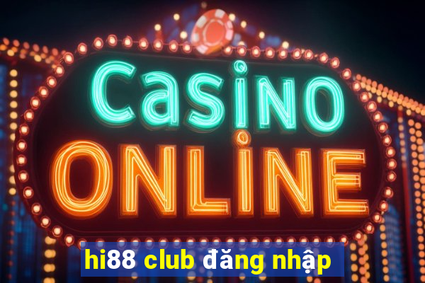 hi88 club đăng nhập