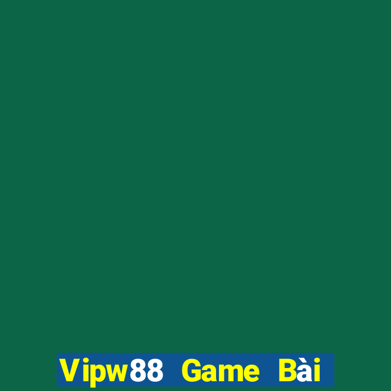 Vipw88 Game Bài Mèo Nổ