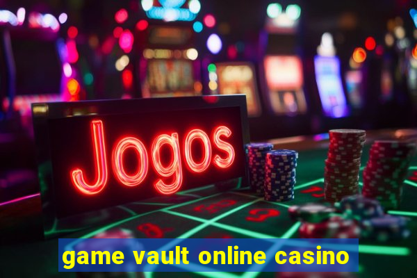 game vault online casino