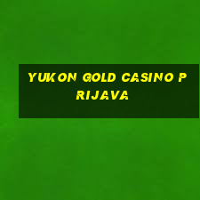 yukon gold casino prijava