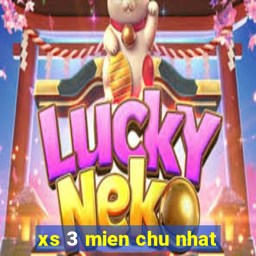 xs 3 mien chu nhat