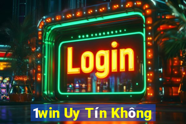 1win Uy Tín Không