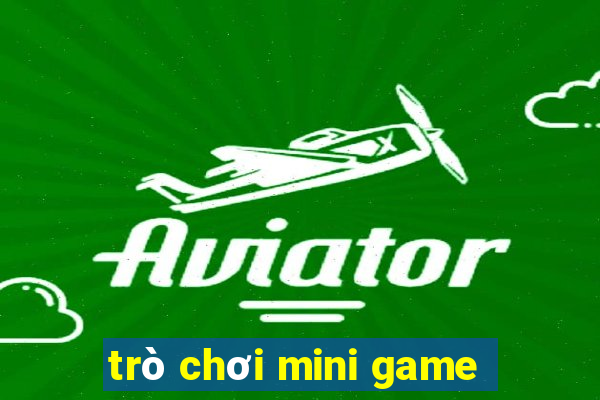 trò chơi mini game