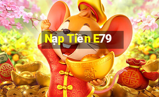 Nạp Tiền E79