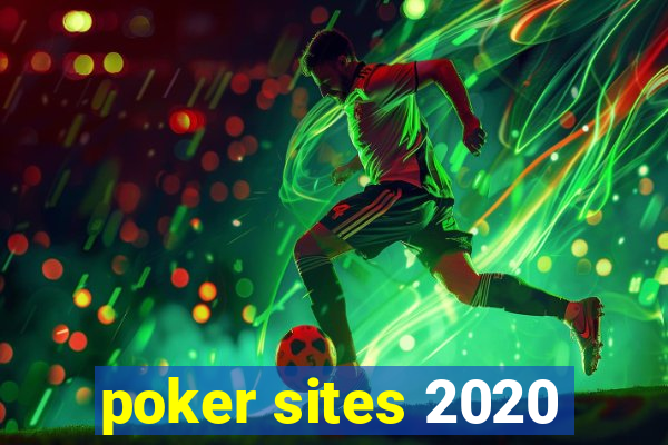 poker sites 2020