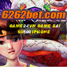 Game24Vn Game Bài Su500 Iphone