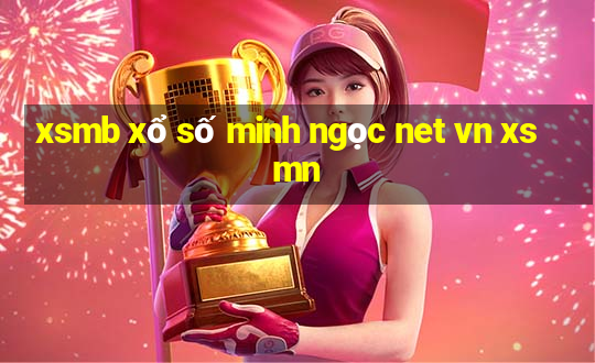 xsmb xổ số minh ngọc net vn xsmn