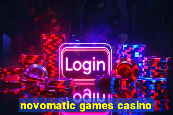 novomatic games casino