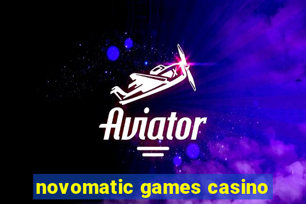 novomatic games casino