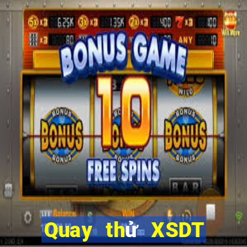 Quay thử XSDT Thứ 2