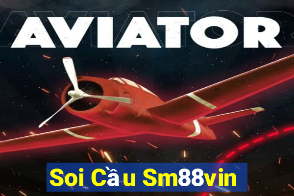 Soi Cầu Sm88vin