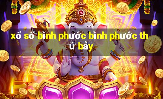 xổ số bình phước bình phước thứ bảy