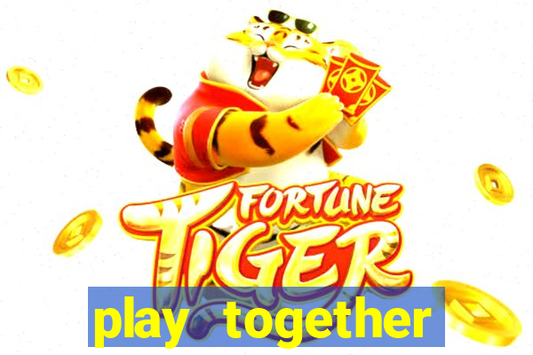 play together quốc tế