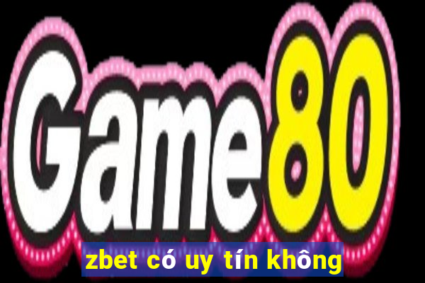 zbet có uy tín không