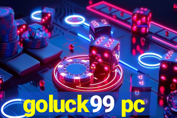 goluck99 pc