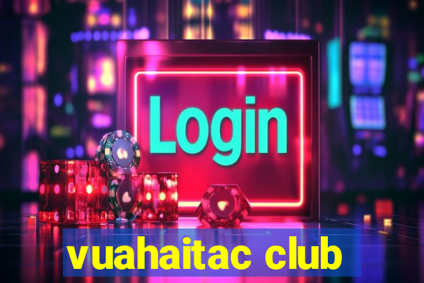 vuahaitac club