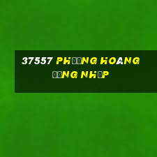 37557 phượng hoàng Đăng nhập