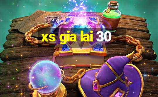 xs gia lai 30