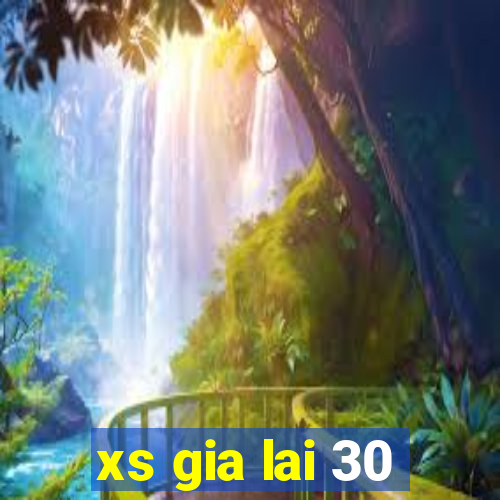 xs gia lai 30