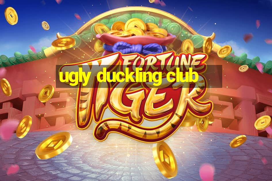 ugly duckling club