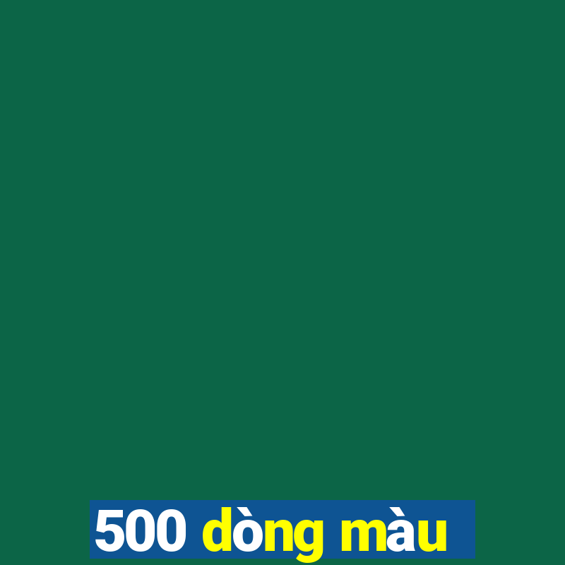 500 dòng màu