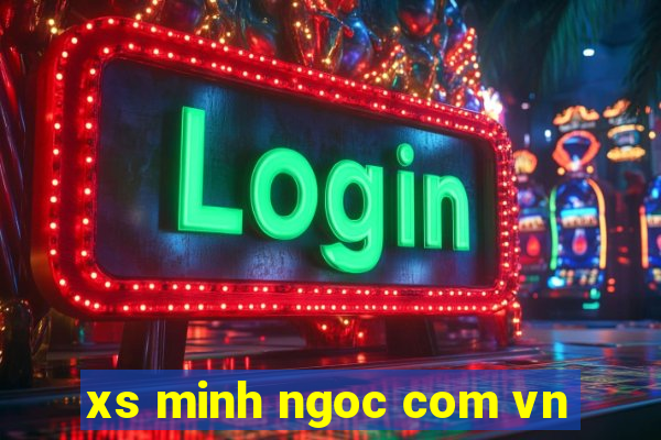 xs minh ngoc com vn