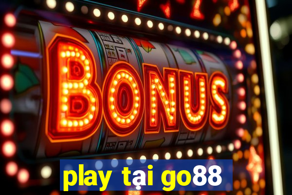 play tại go88