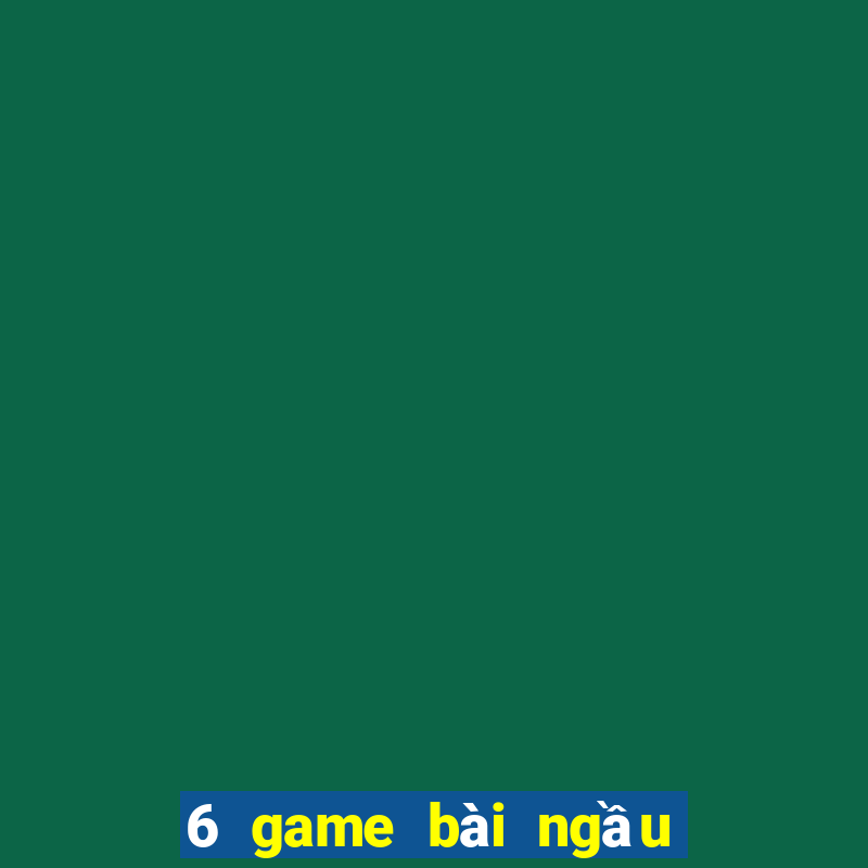 6 game bài ngầu ngầu tải về