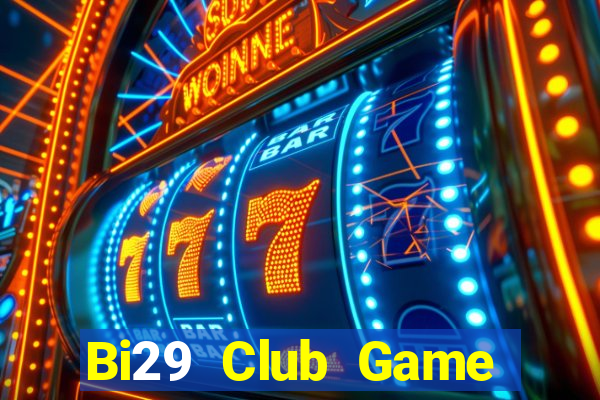 Bi29 Club Game Bài Có Code