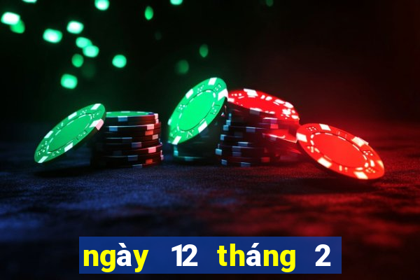 ngày 12 tháng 2 xổ số cà mau