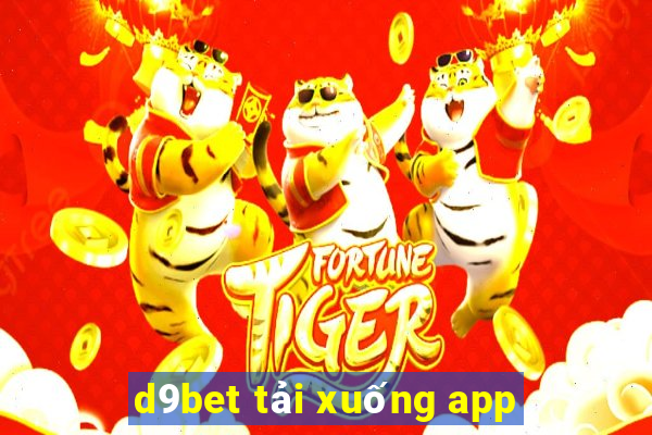 d9bet tải xuống app