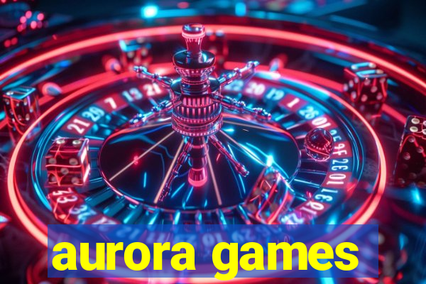 aurora games