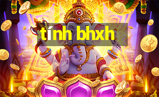 tính bhxh