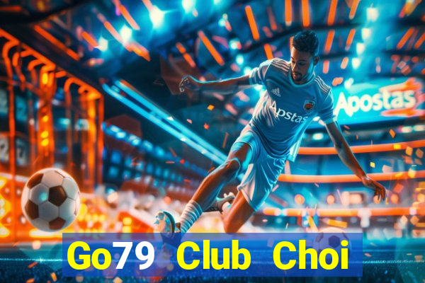 Go79 Club Choi Game Bài