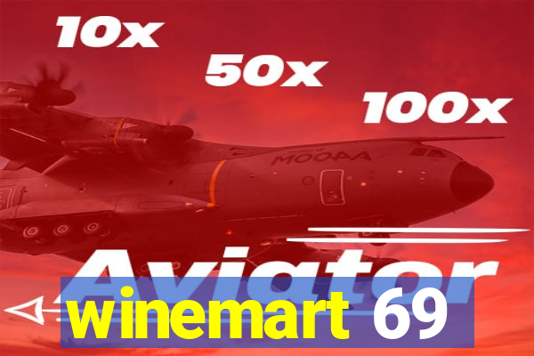 winemart 69