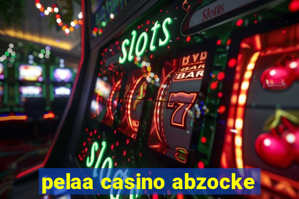 pelaa casino abzocke