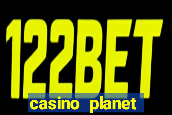 casino planet casino review