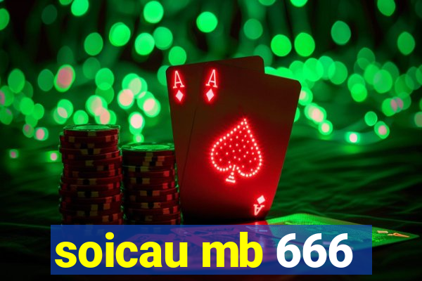 soicau mb 666