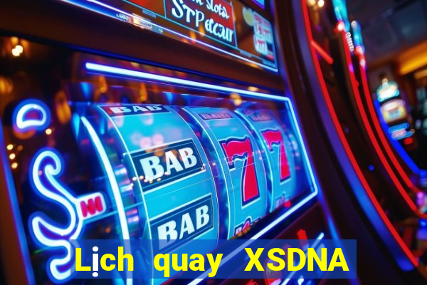 Lịch quay XSDNA ngày 3