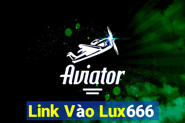 Link Vào Lux666