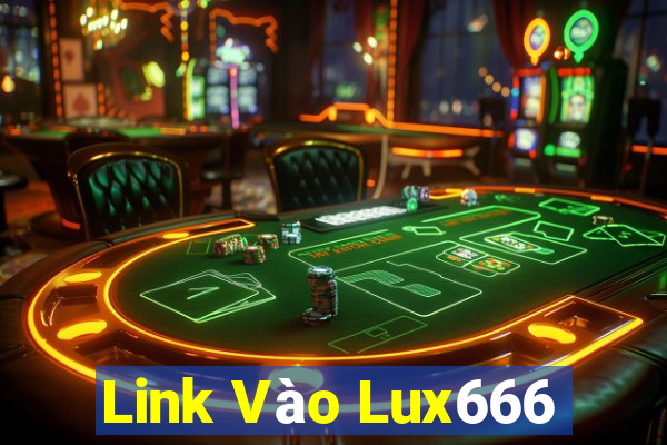 Link Vào Lux666