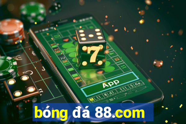 bóng đá 88.com