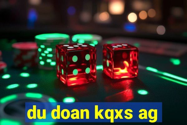 du doan kqxs ag